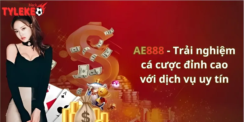 Nhà cái AE888 - Nơi Trải Nghiệm Cá Cược Đỉnh Cao